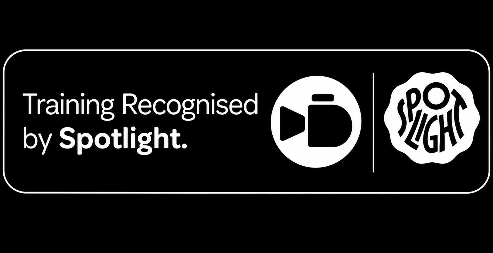 Training recognised by Spotlight